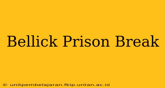 Bellick Prison Break