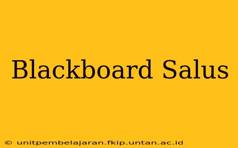 Blackboard Salus