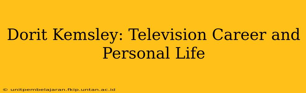 Dorit Kemsley: Television Career and Personal Life