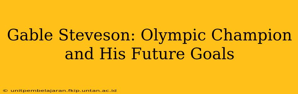 Gable Steveson: Olympic Champion and His Future Goals