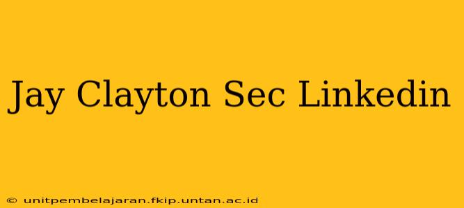Jay Clayton Sec Linkedin