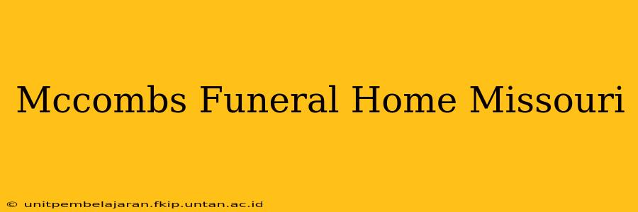 Mccombs Funeral Home Missouri