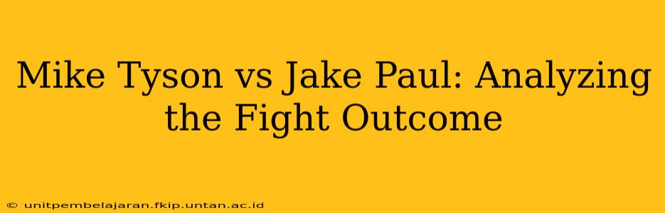 Mike Tyson vs Jake Paul: Analyzing the Fight Outcome