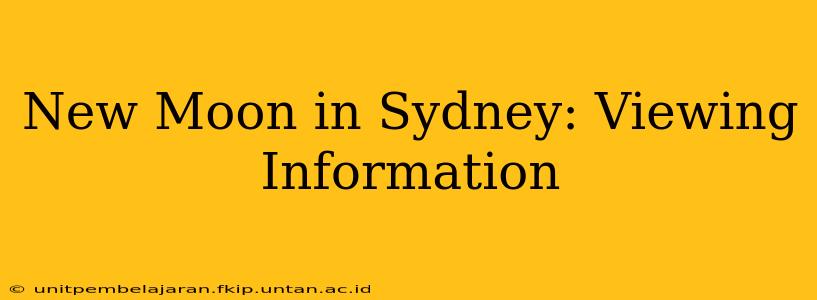 New Moon in Sydney: Viewing Information