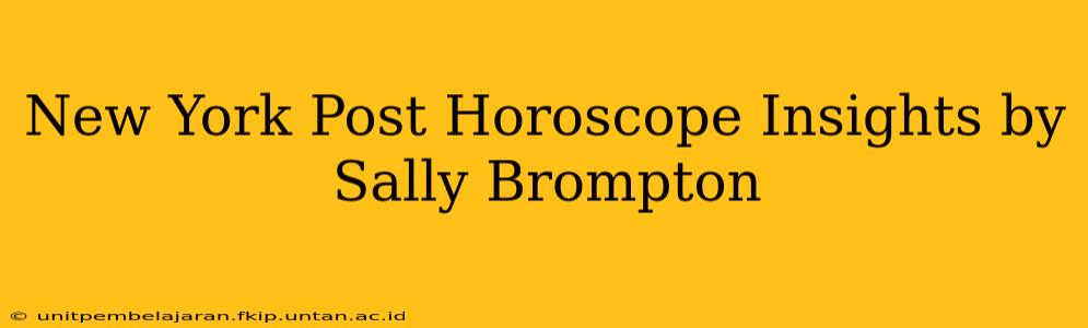 New York Post Horoscope Insights by Sally Brompton
